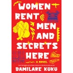 Women Rent Men and Secrets Here By Damilare Kuku